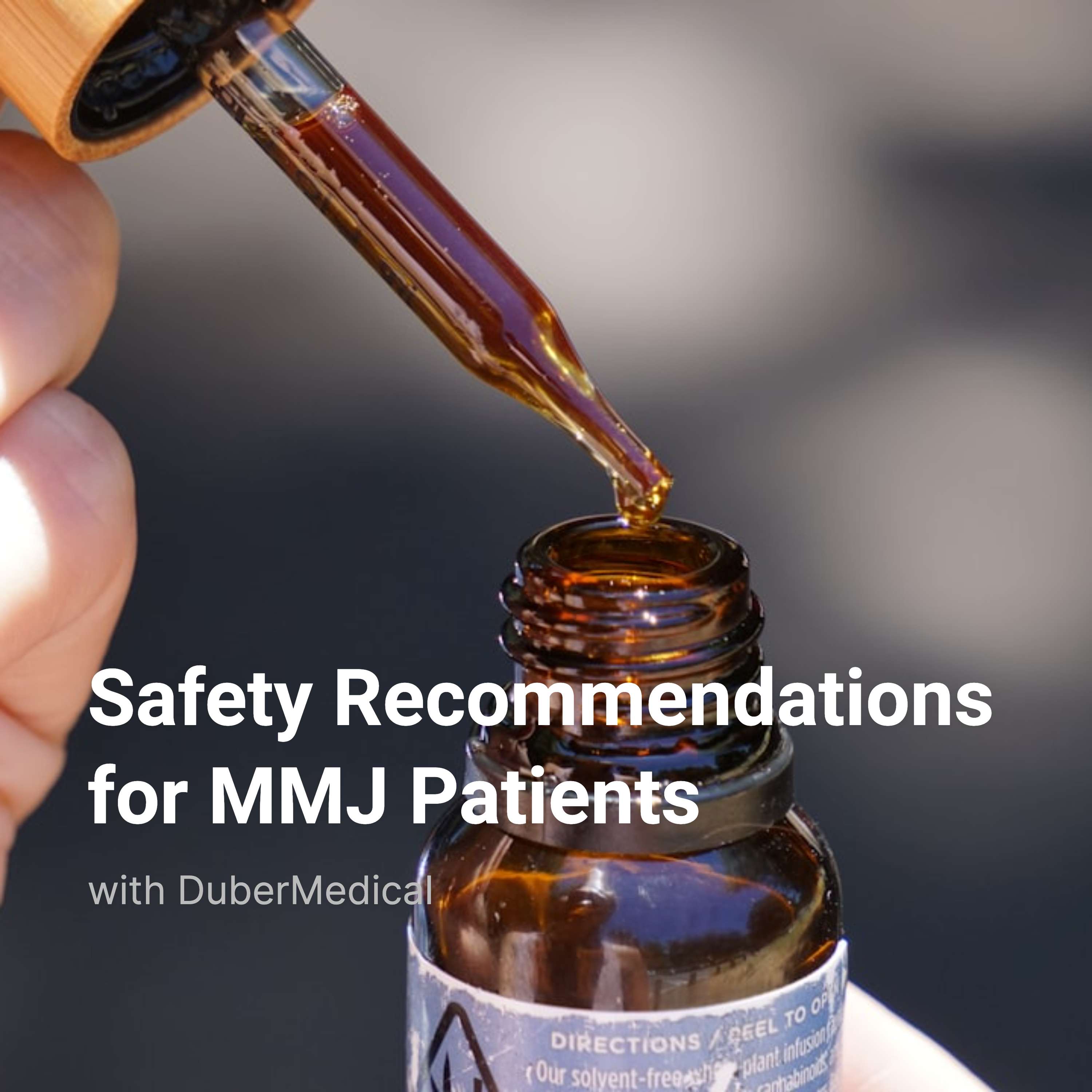 Safety Recommendations for Medical Marijuana Patients
