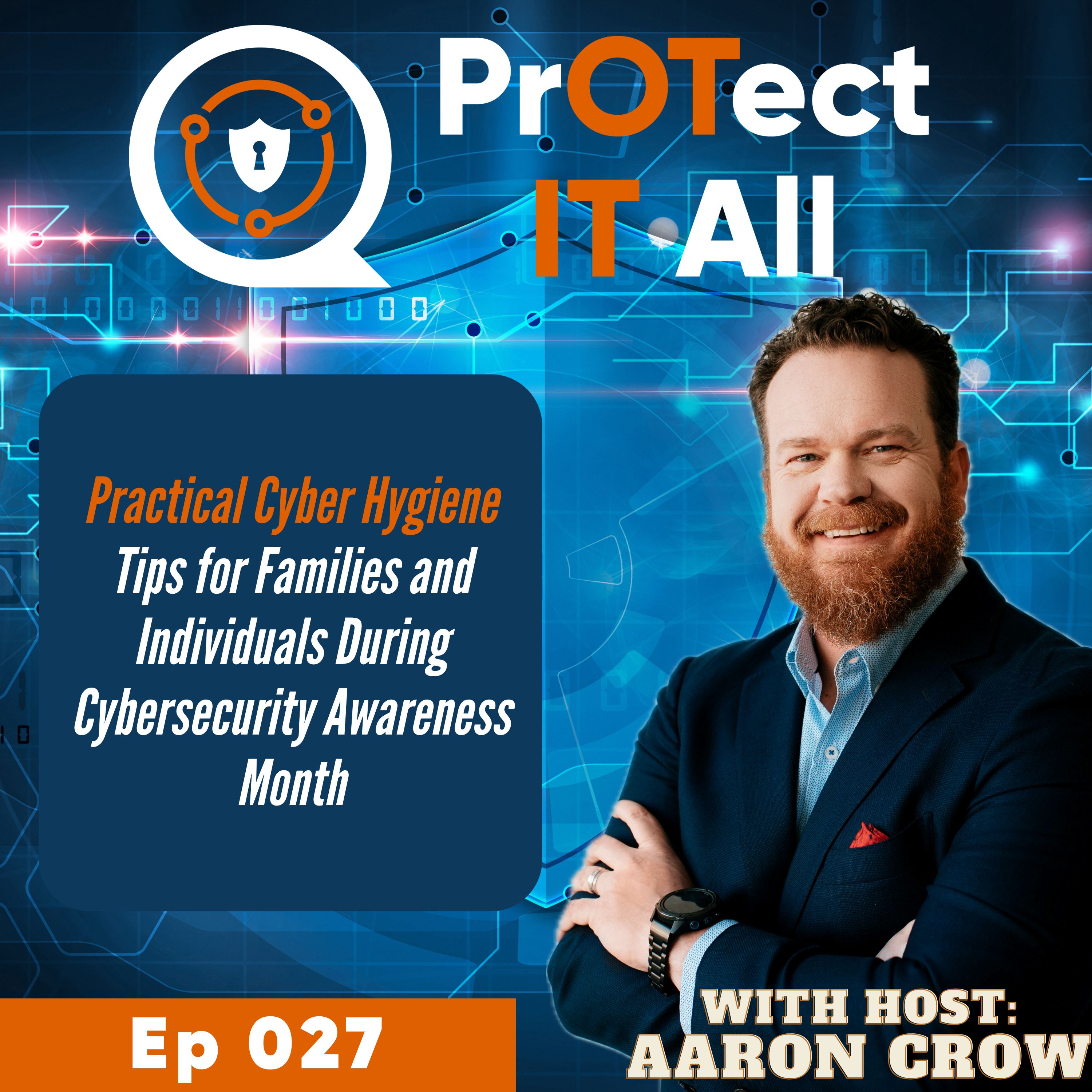 Practical Cyber Hygiene Tips for Families and Individuals During Cybersecurity Awareness Month