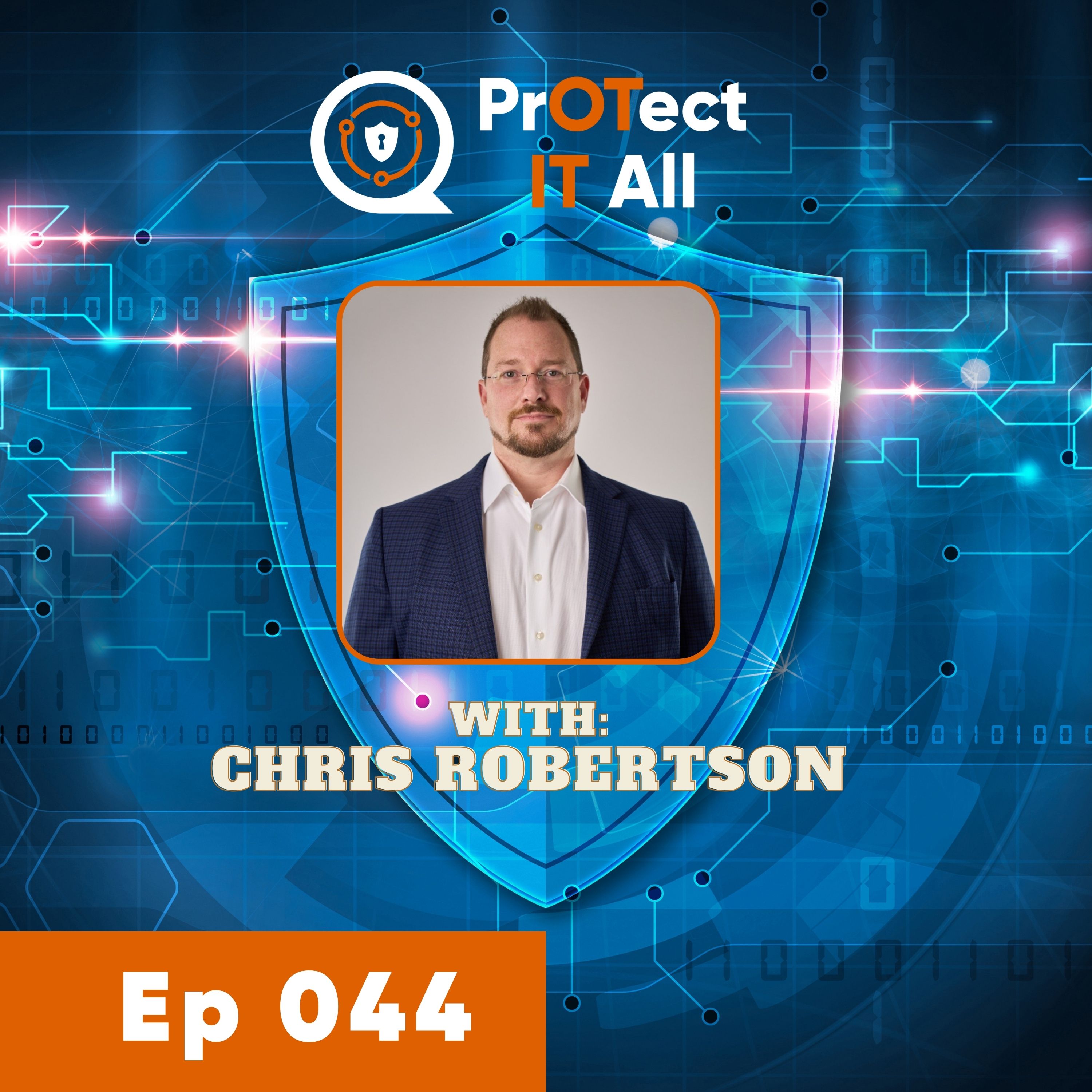 Bridging the Gap: IT vs. OT Challenges and Solutions in Cybersecurity with Chris Robertson