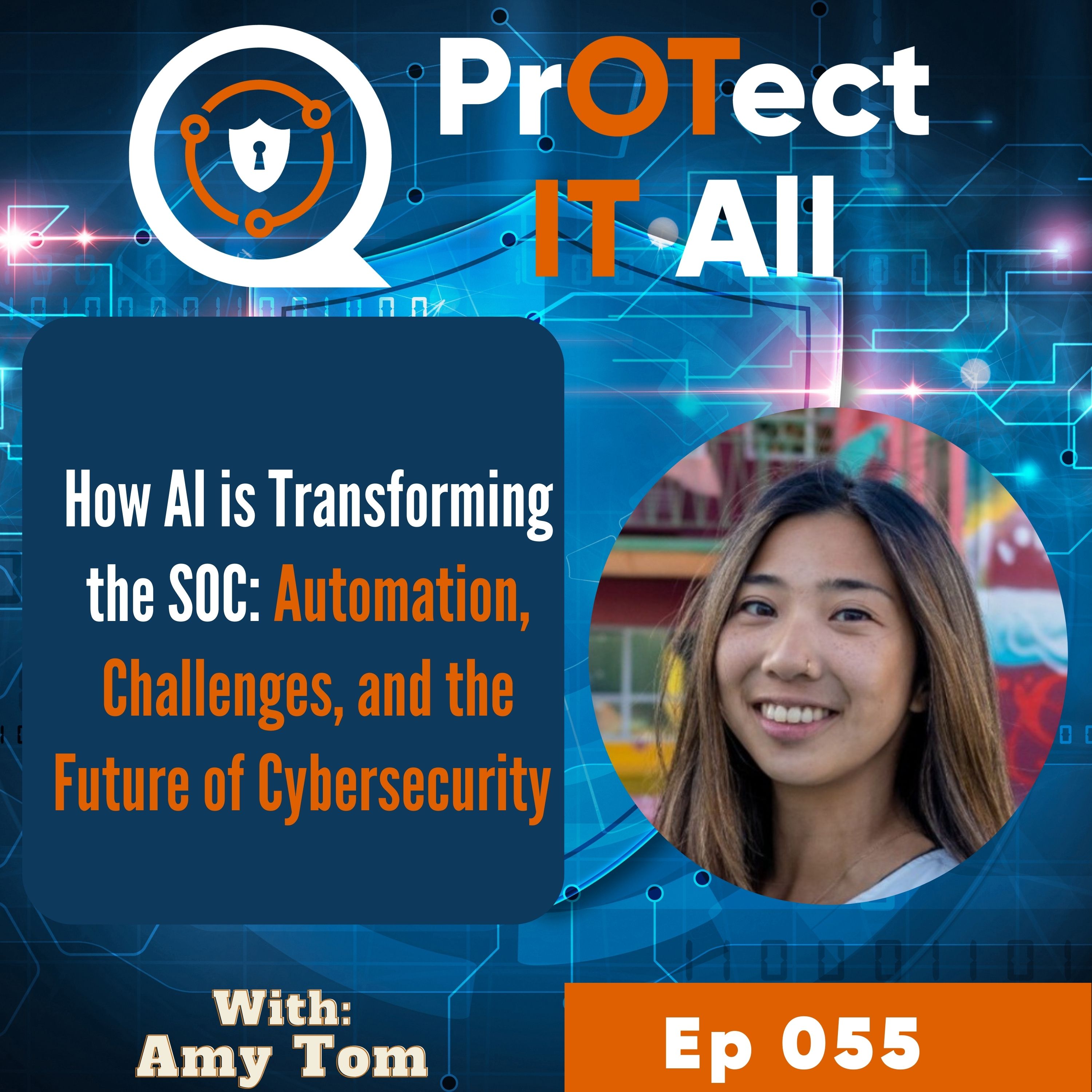 How AI is Transforming the SOC: Automation, Challenges, and the Future of Cybersecurity with Amy Tom