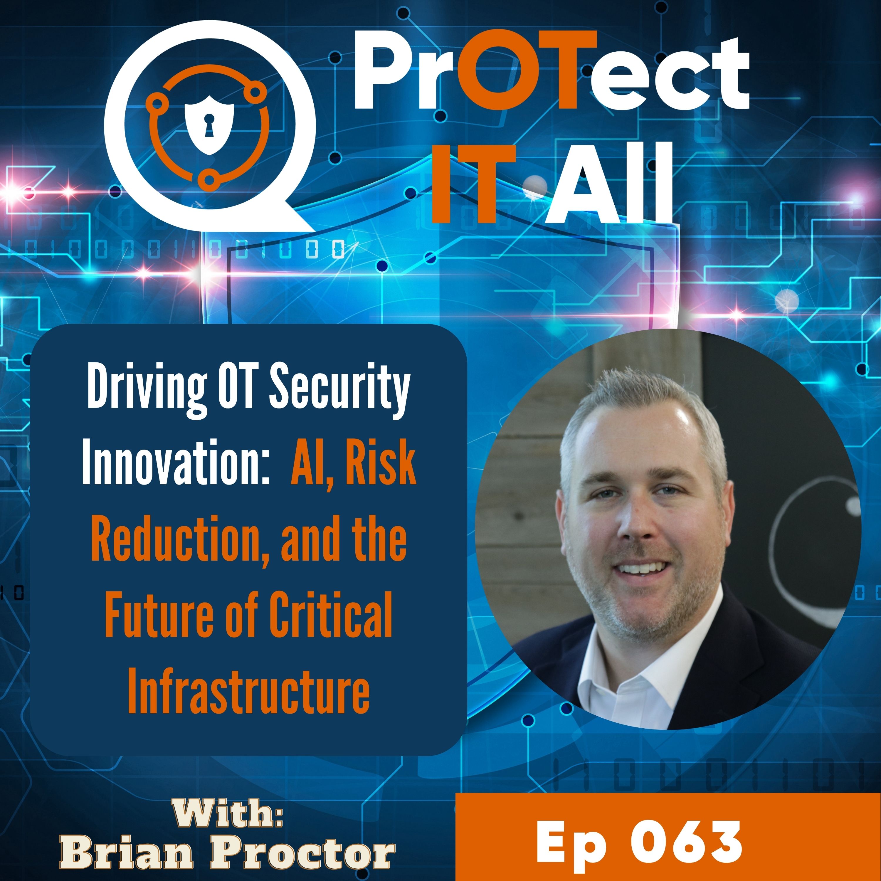 Driving OT Security Innovation: AI, Risk Reduction, and the Future of Critical Infrastructure