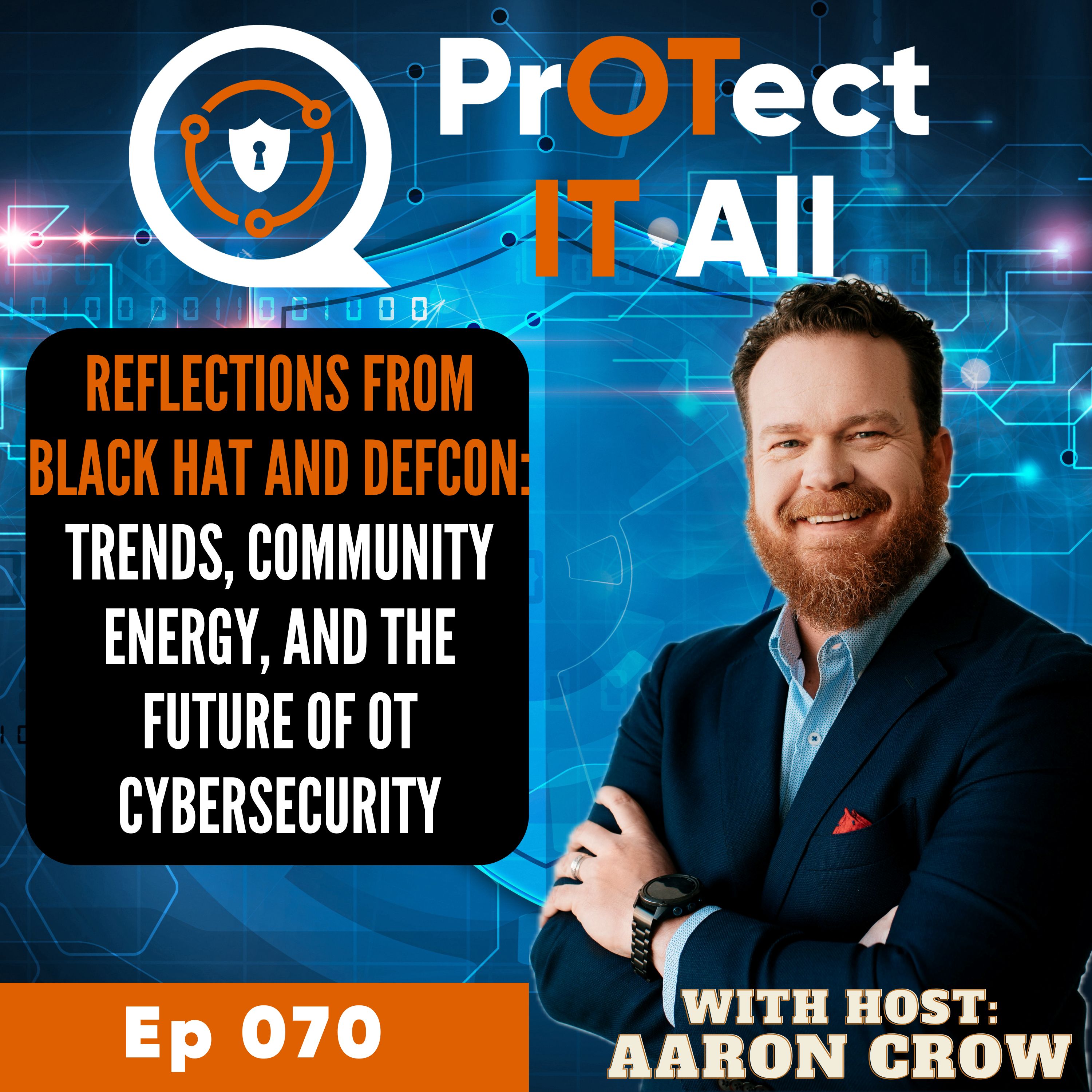 Reflections from Black Hat and DEFCON: Trends, Community Energy, and the Future of OT Cybersecurity
