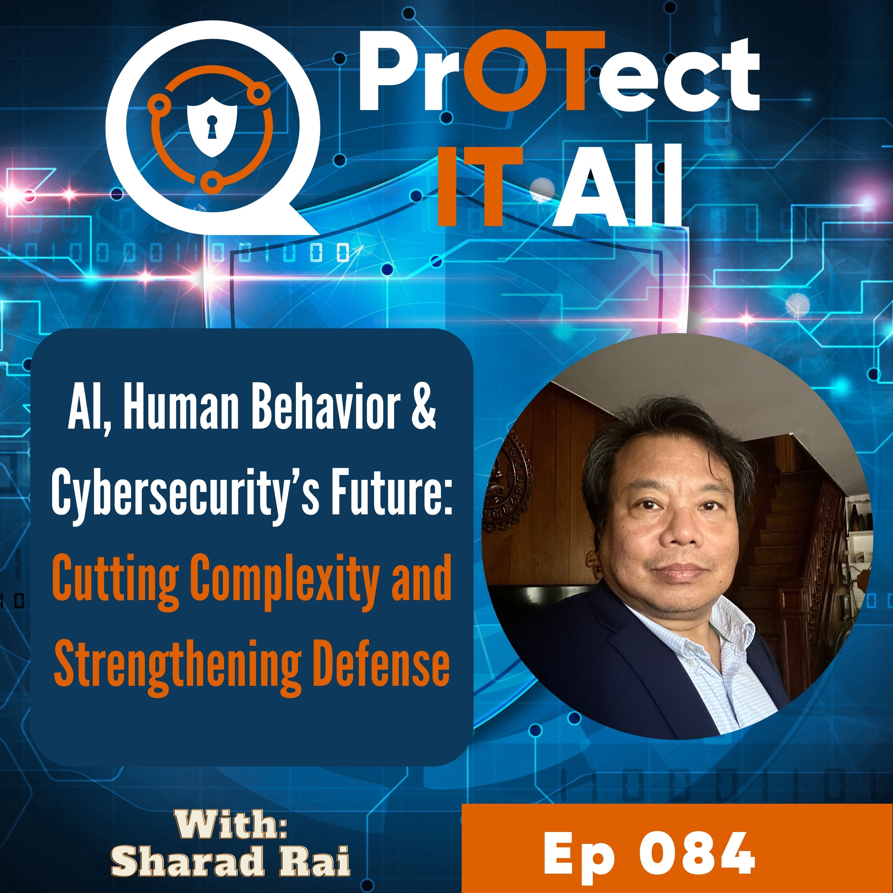 AI, Human Behavior & Cybersecurity’s Future: Cutting Complexity and Strengthening Defense