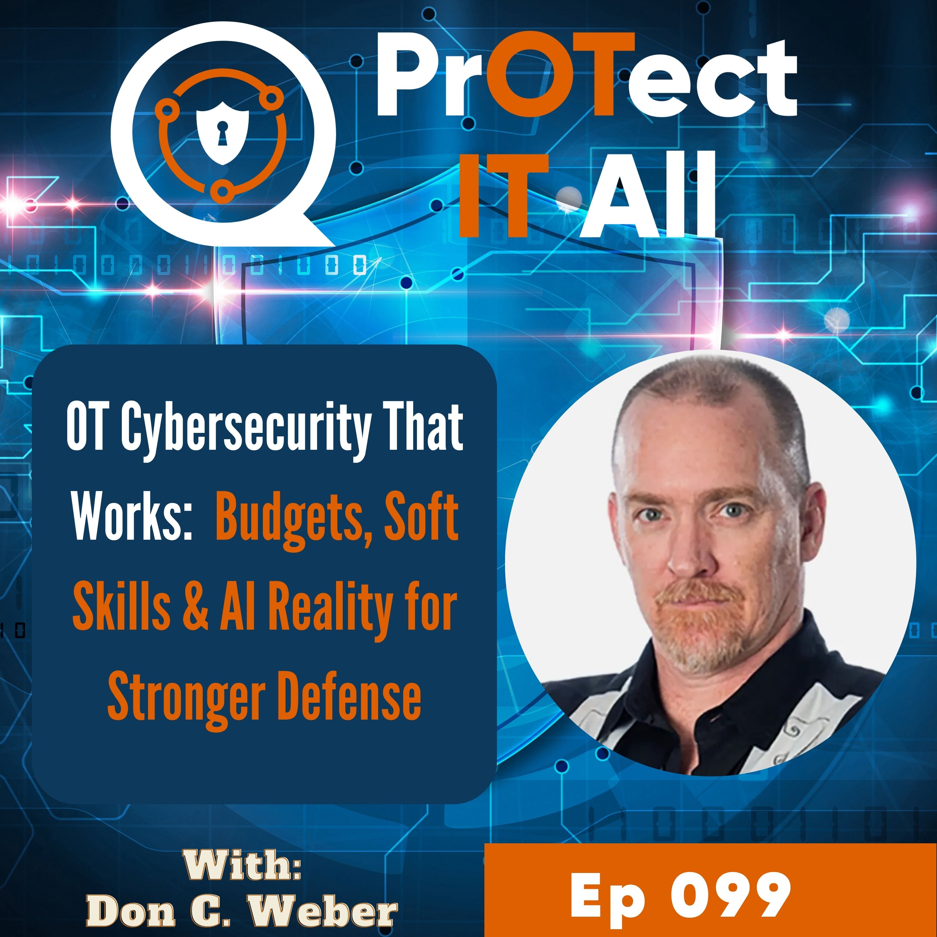 OT Cybersecurity That Works: Budgets, Soft Skills & AI Reality for Stronger Defense