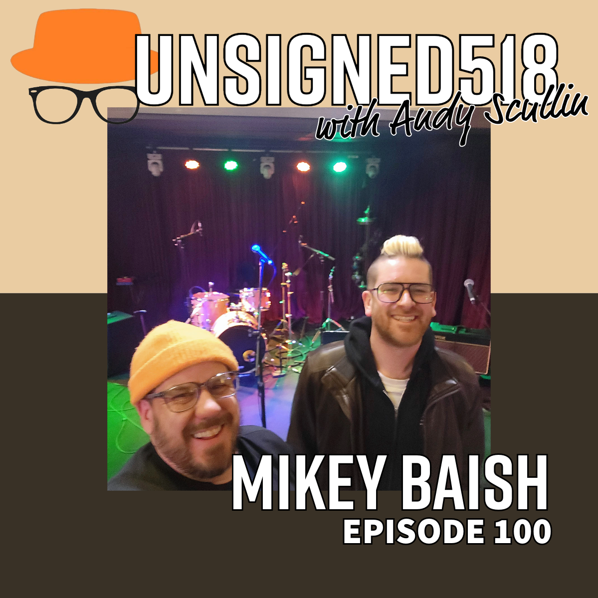 Unsigned518 Podcast #100, Mikey Baish of Jive Hive Live