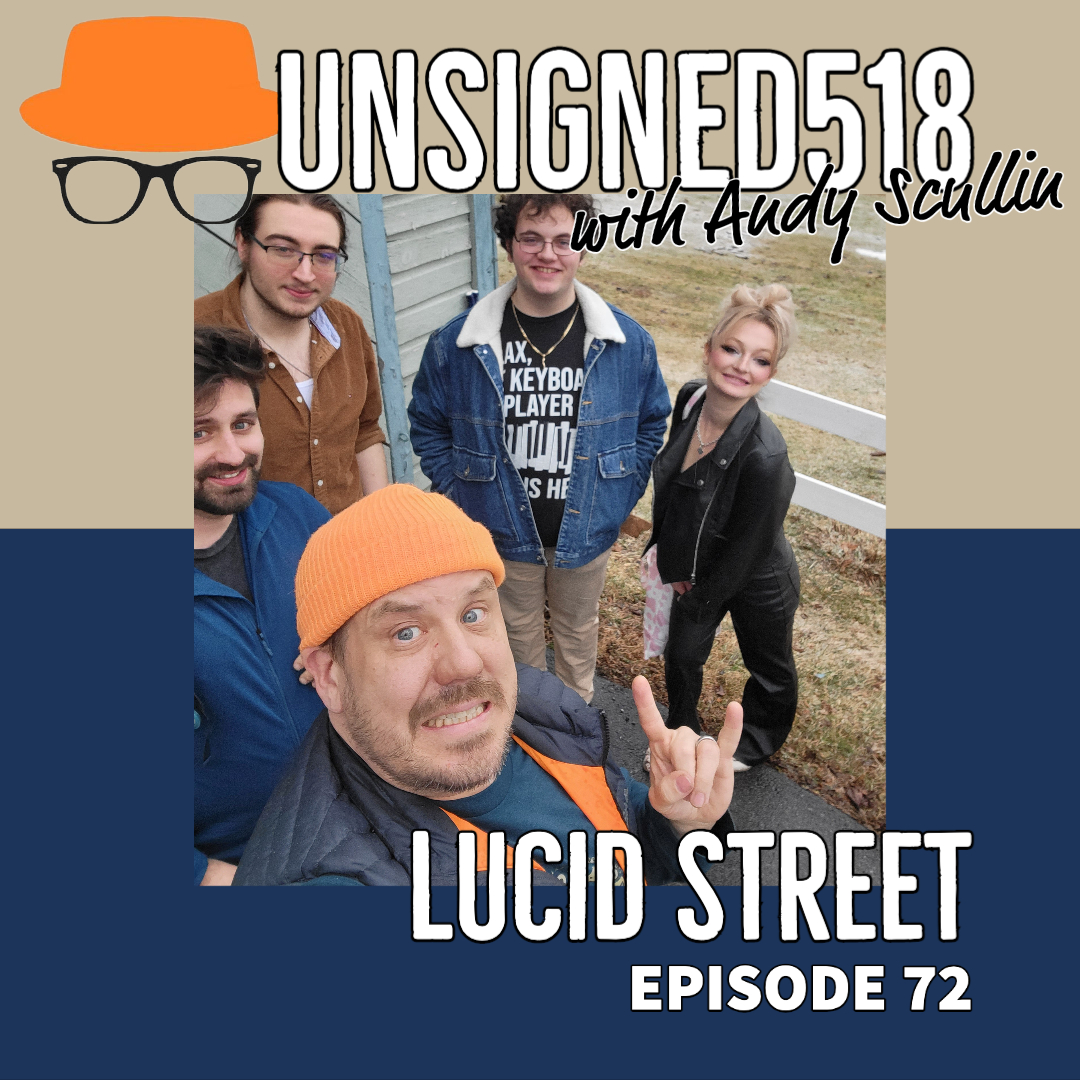 Unsigned518 Podcast #72, Lucid Street