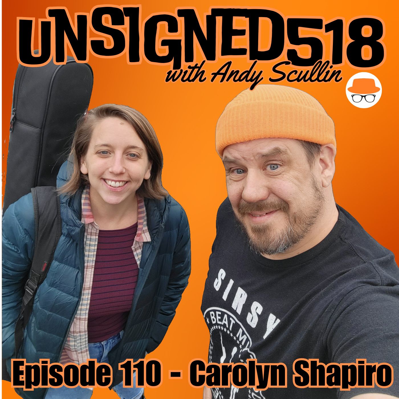 Unsigned518 - Episode 110 - Carolyn Shapiro