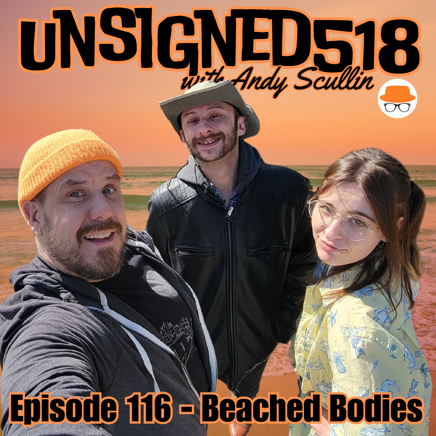 Unsigned518 - Episode 116 - Beached Bodies