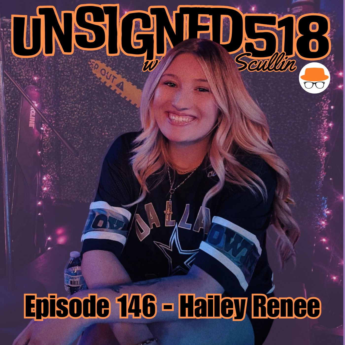 Unsigned518 - Episode 146 - Hailey Renee