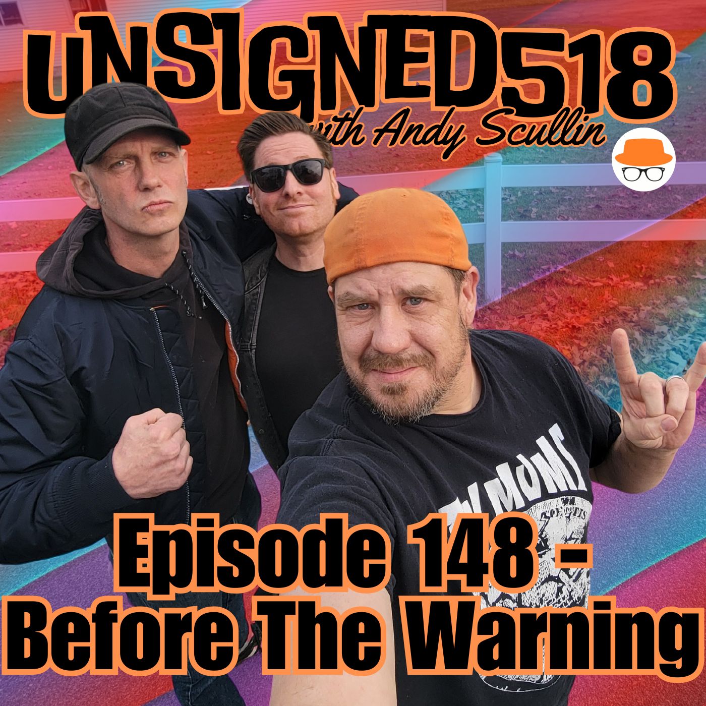 Unsigned518 - Episode 148 - Before the Warning