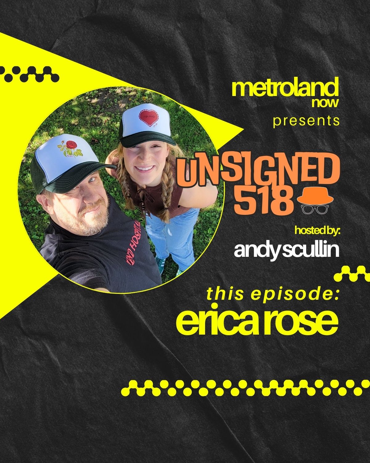 Unsigned518 - Episode 191 - Erica Rose