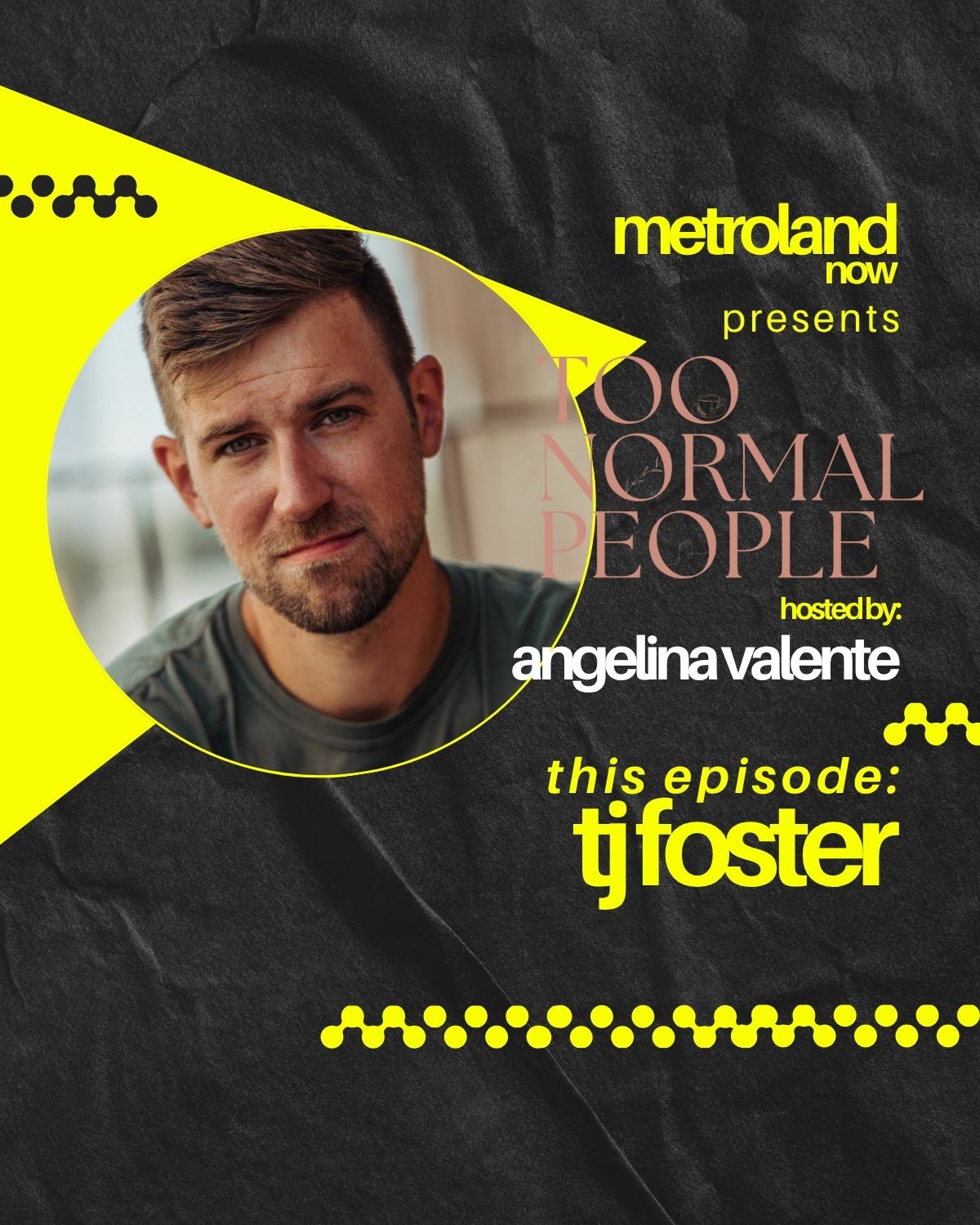 Too Normal People - Episode 3 - TJ Foster