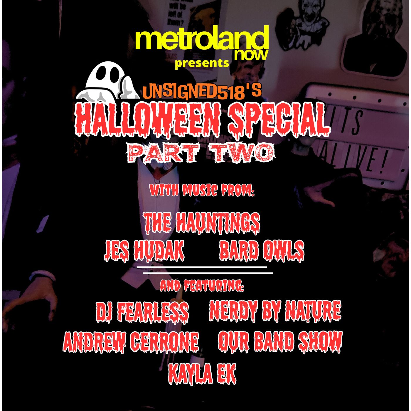 Unsigned518 - Halloween Special 2025- Part Two