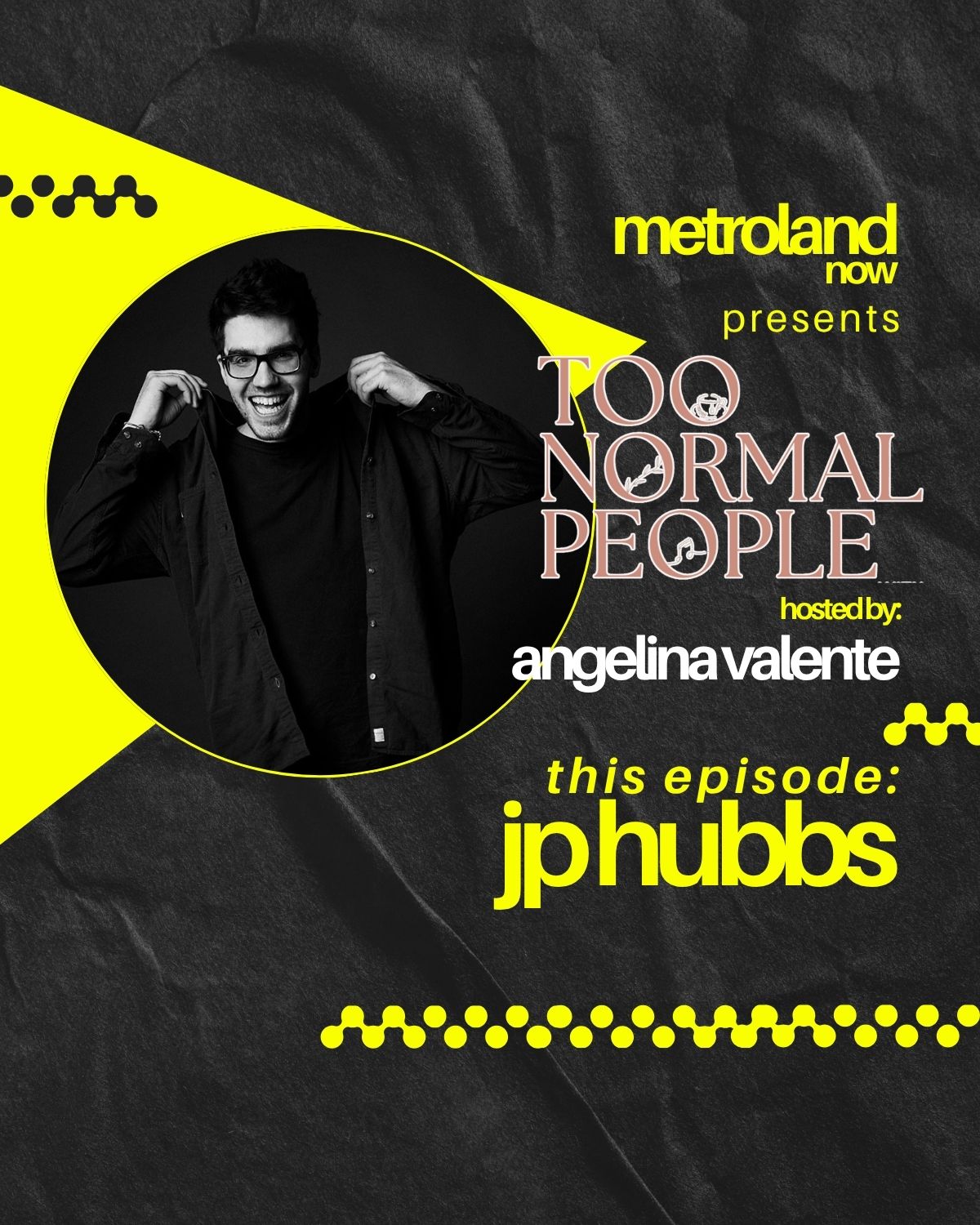 Too Normal People - Episode 7 - JP Hubbs