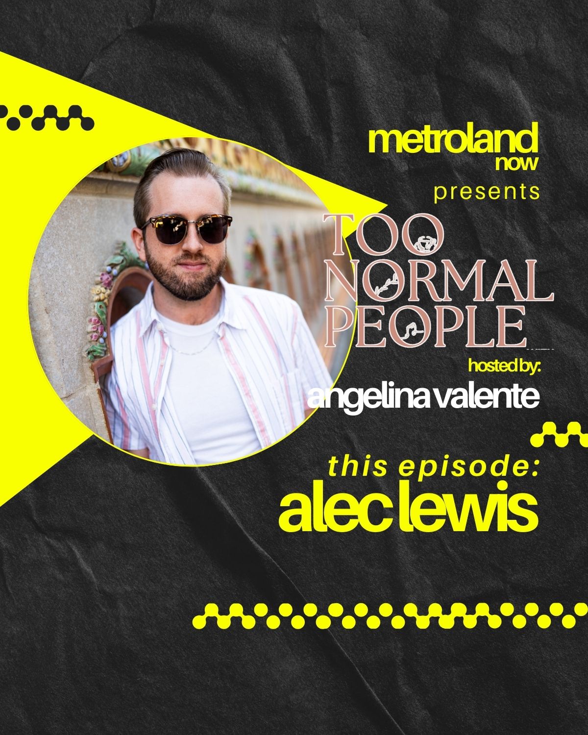 Too Normal People - Episode 8 -Alec Lewis