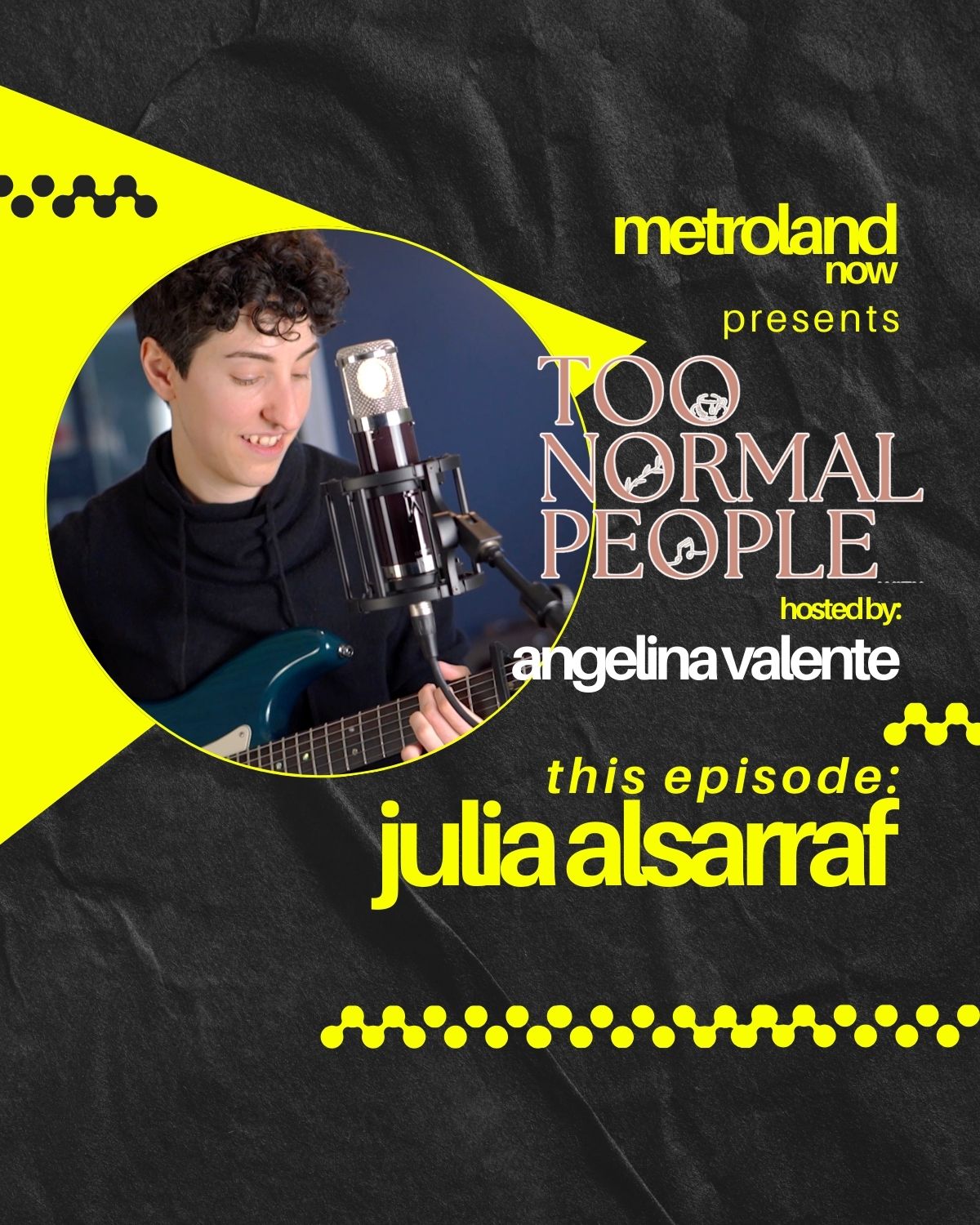 Too Normal People - Episode 9 - Julia Alsarraf