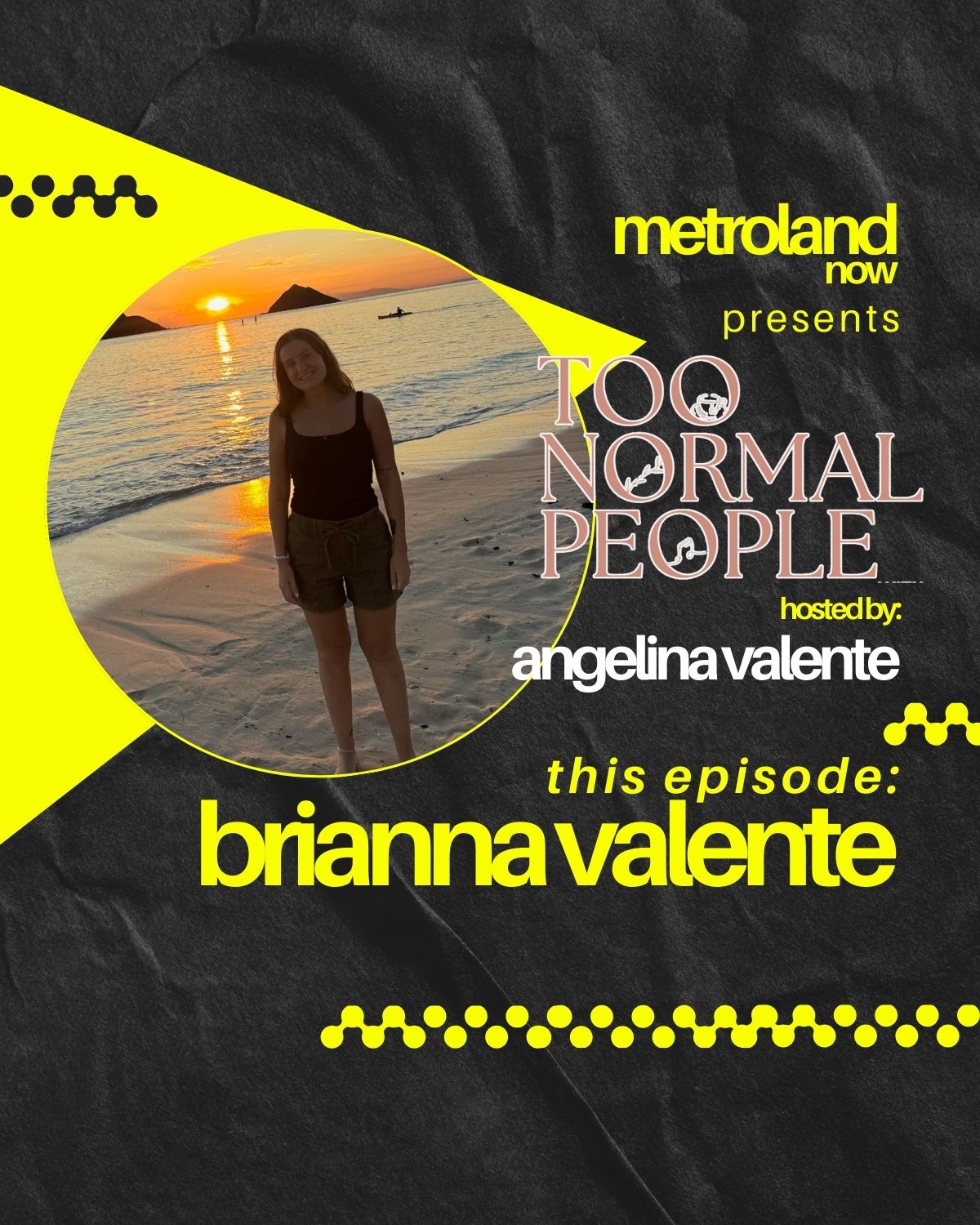 Too Normal People - Episode 10 - Brianna Valente