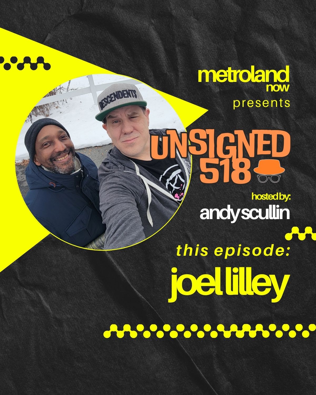 Unsigned518 - Episode 199 - Joel Lilley