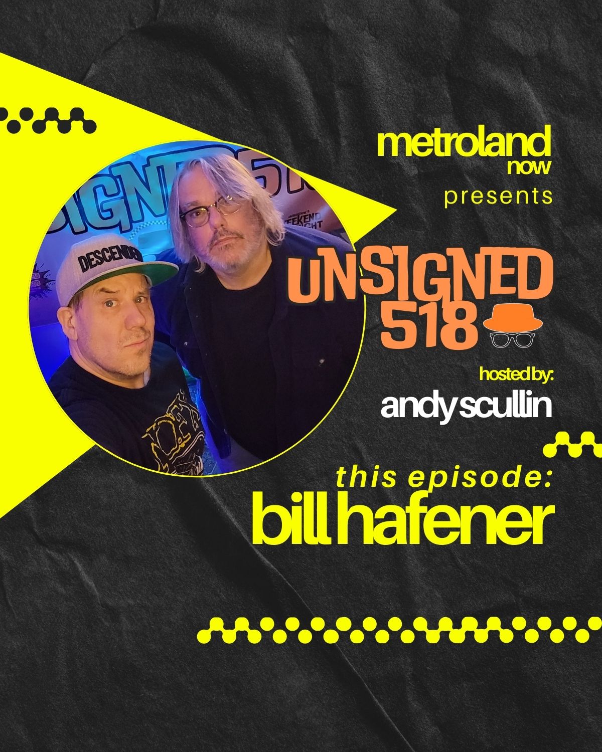 Unsigned518 - Episode 203 - Bill Hafener