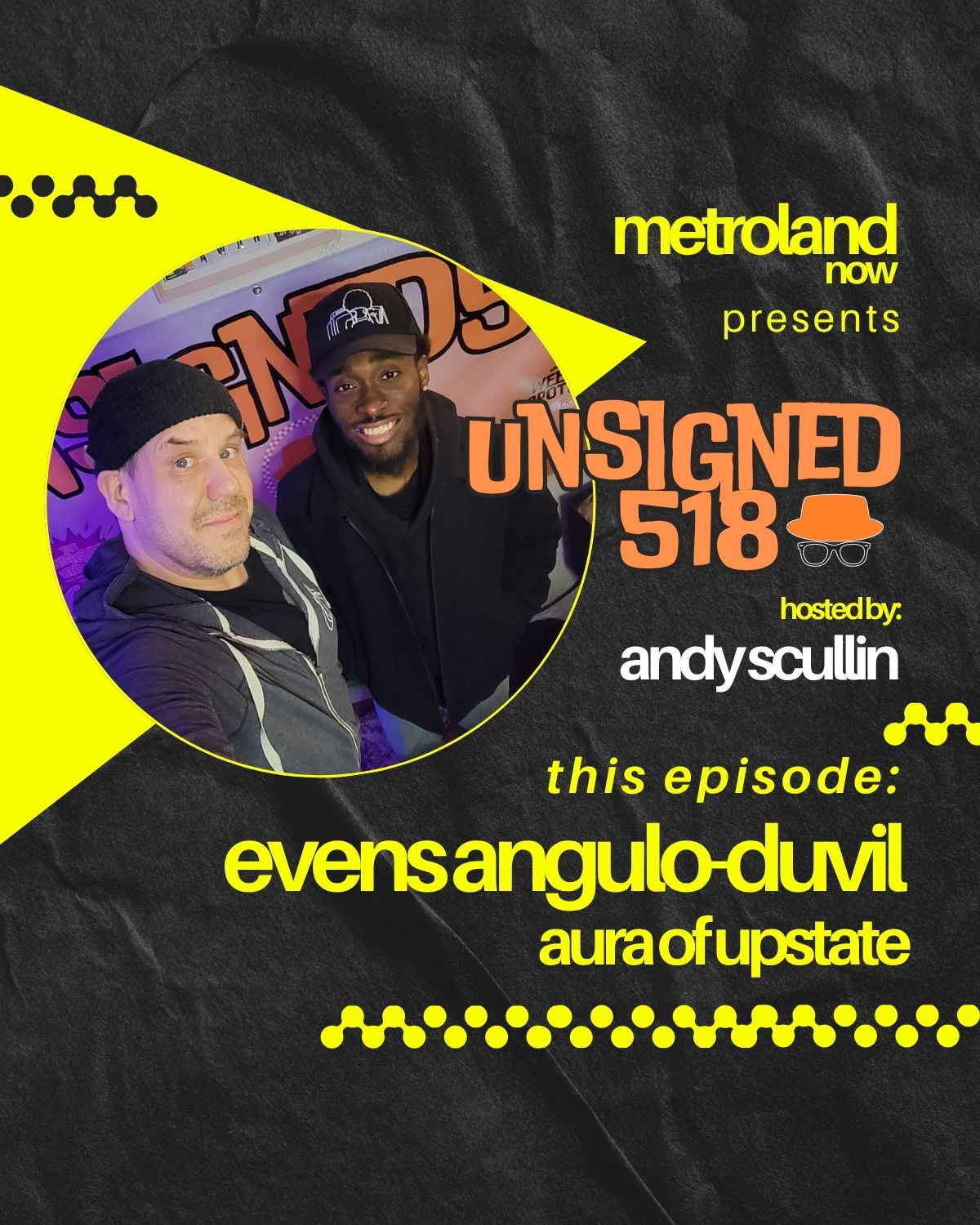 Unsigned518 - Episode 212 - Evens Angulo-Duvil