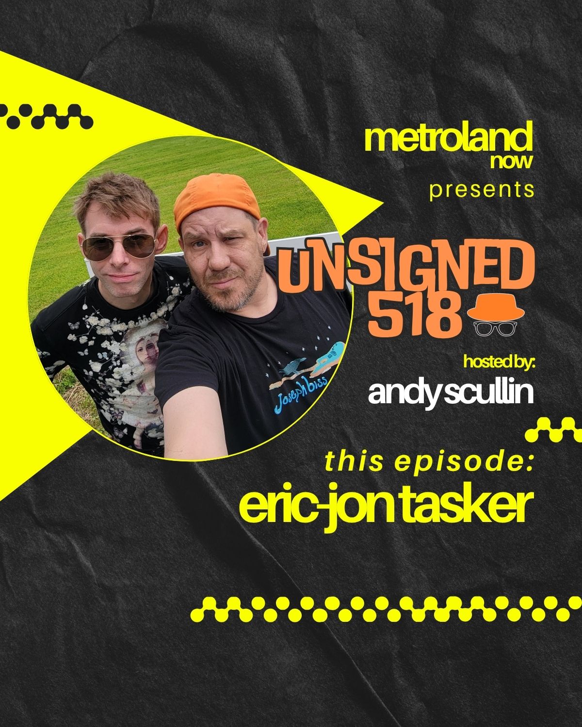Unsigned518 - Episode 226 - Eric-Jon Tasker
