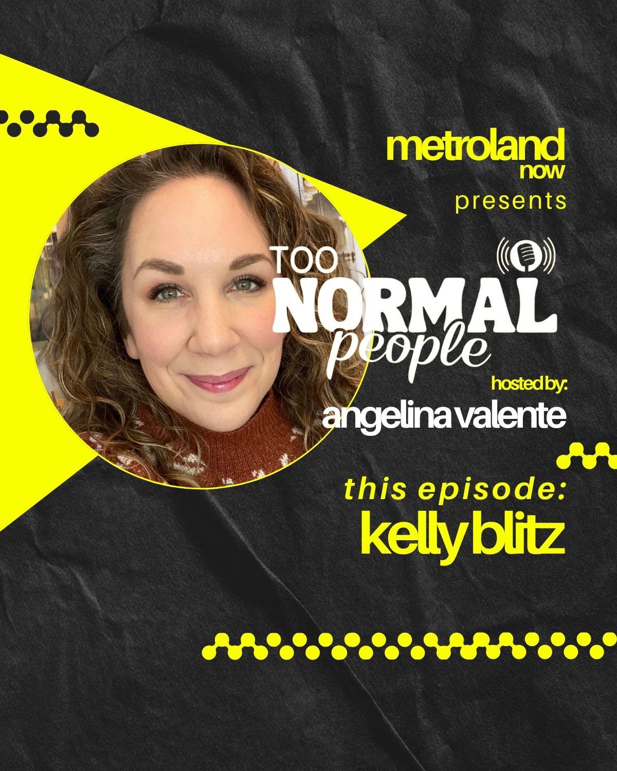 Too Normal People with Angelina Valente - S2E12 - Kelly Blitz