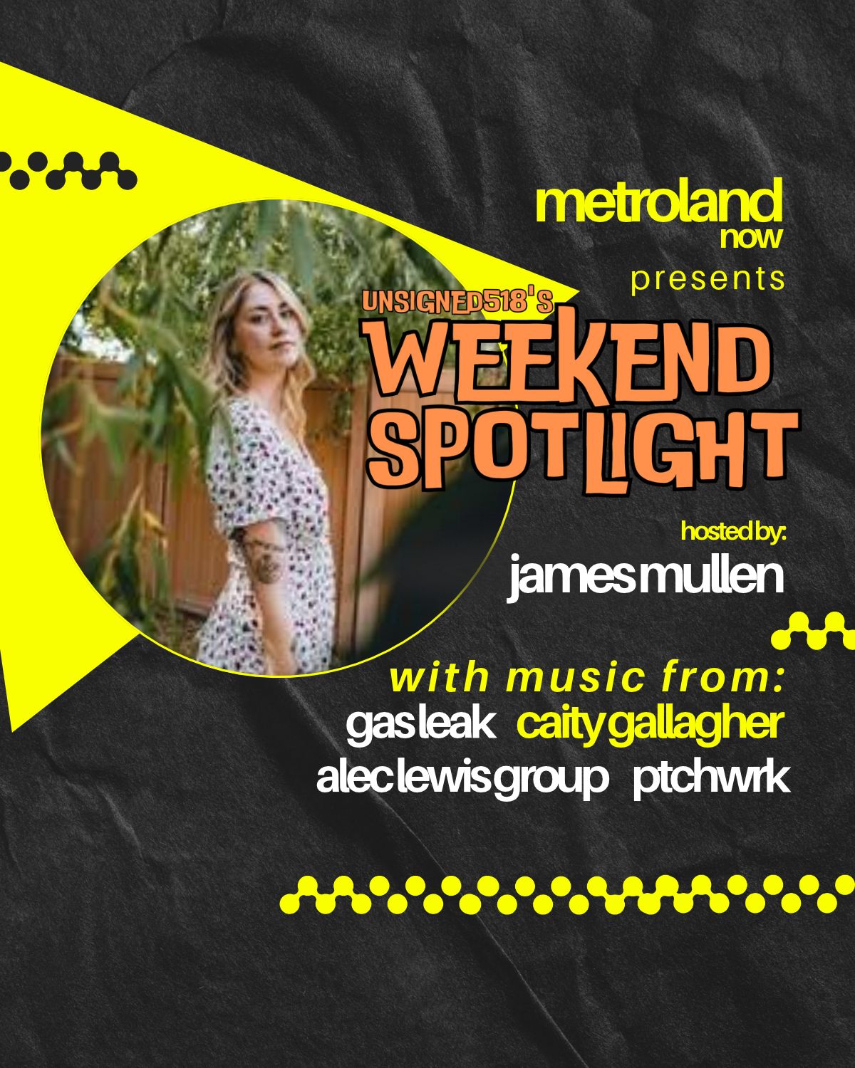 Unsigned518's Weekend Spotlight with James Mullen - 9/3/26