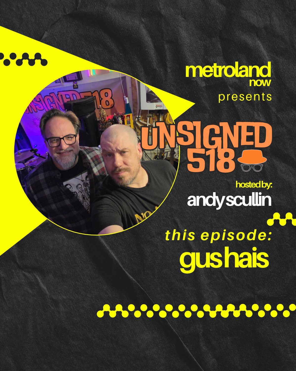 Unsigned518 - Episode 237 - Gus Hais