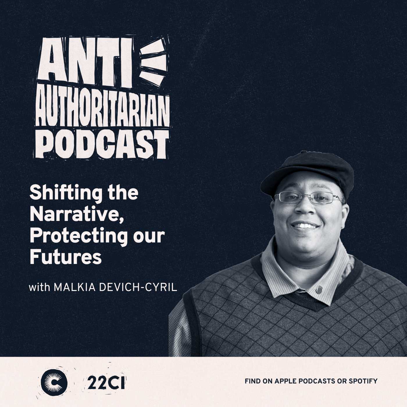 Shifting the Narrative – Protecting our Futures, with Malkia Devich-Cyril