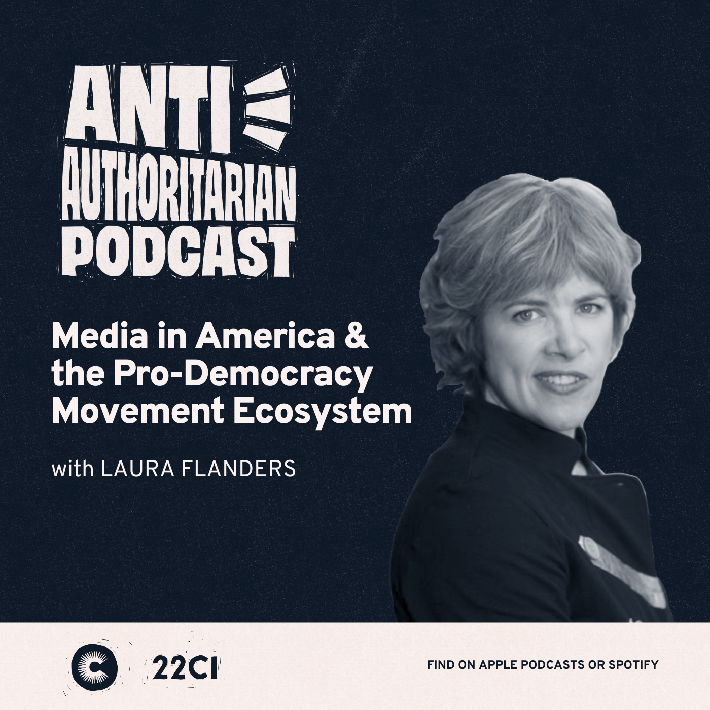 Media in America & the Pro-Democracy Media Ecosystem, with Laura Flanders