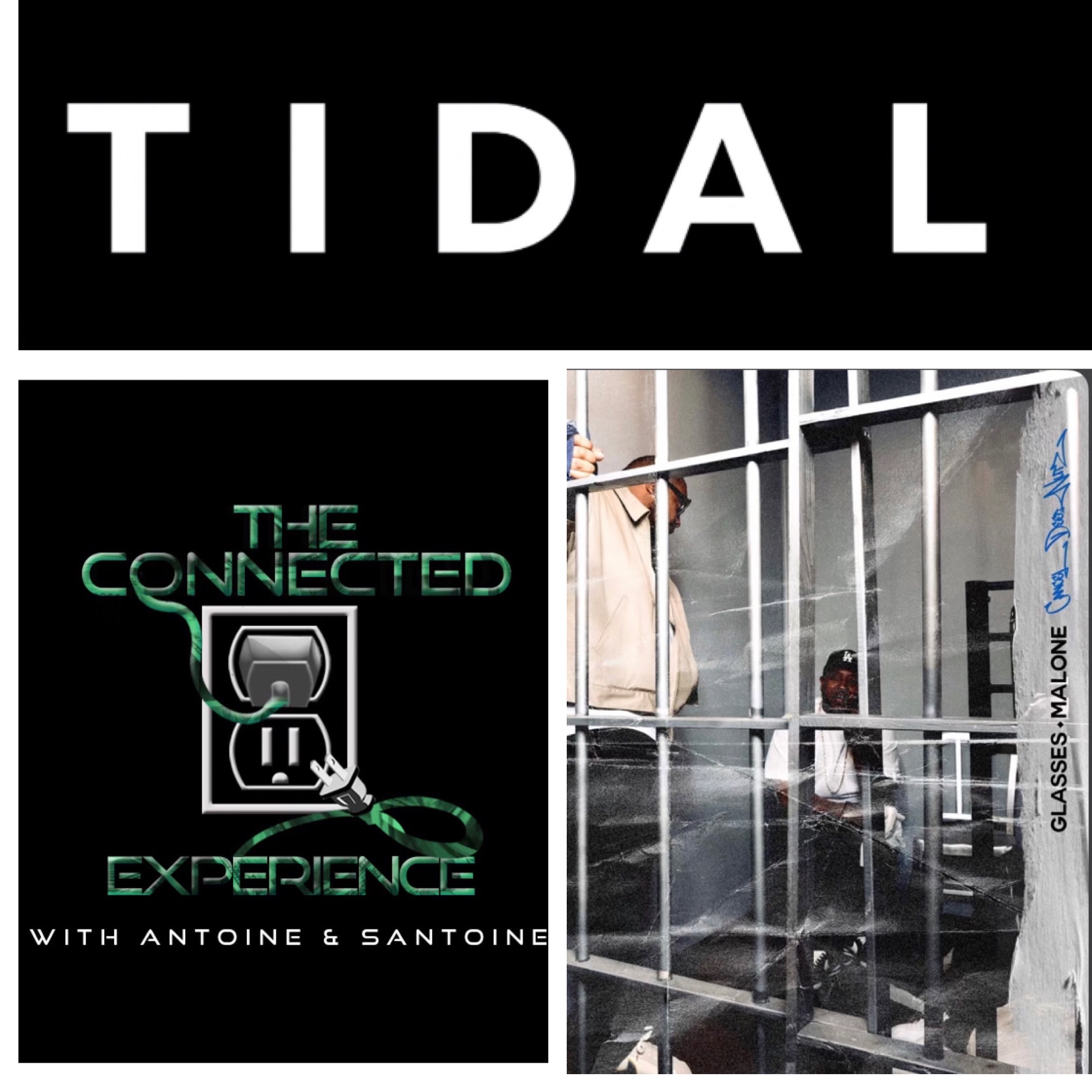 The Connected Experience - What’s In Your Tidal F/ Music by Glasses Malone
