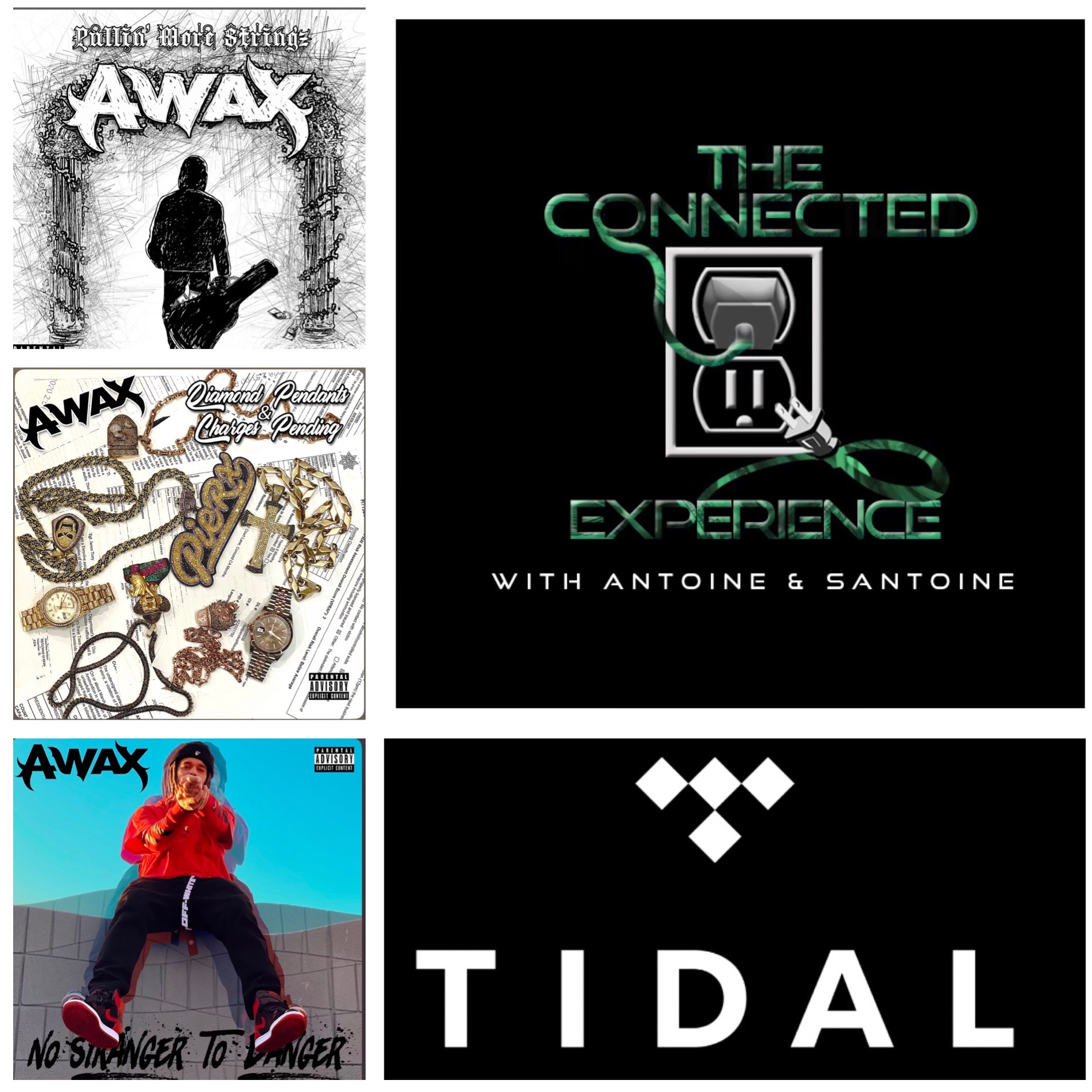 The Connected Experience - What’s In Your Tidal F/ Music By A-Wax