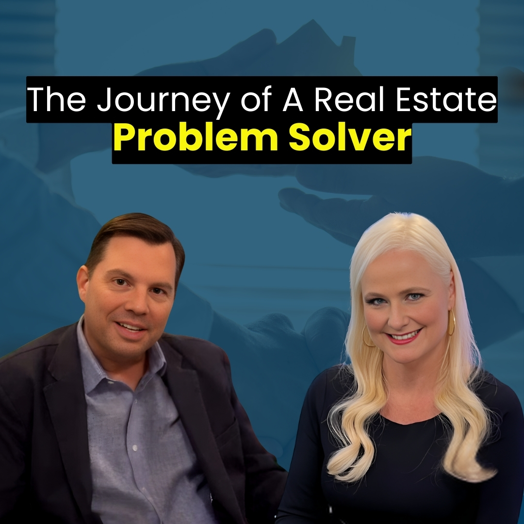 The Journey of a Real Estate Problem Solver - ft. Candace Griffin