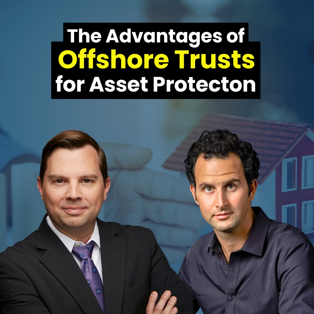 The Advantages of Offshore Trusts for Asset Protection