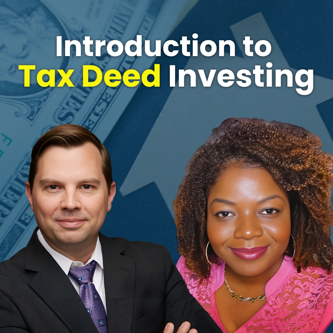 Introduction to Tax Deed Investing - ft. Sandra Edmond