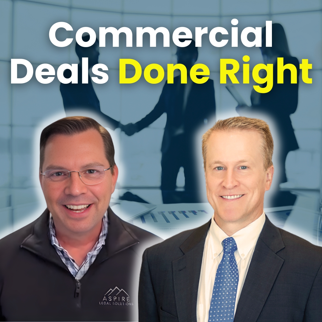 The Legal Blueprint Behind Successful Commercial Real Estate Deals
