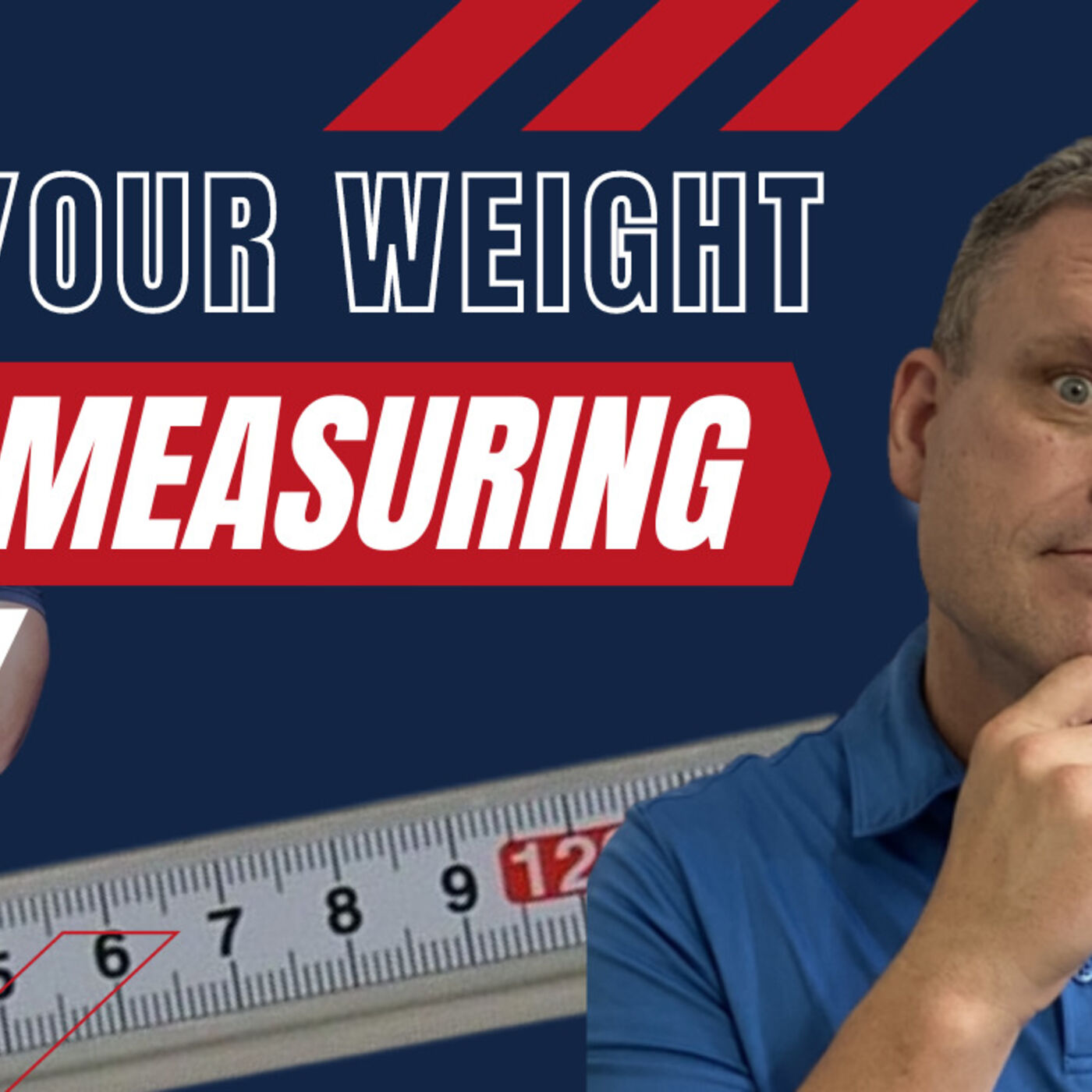 Ep 10 - Use Your Weight As Measuring Stick
