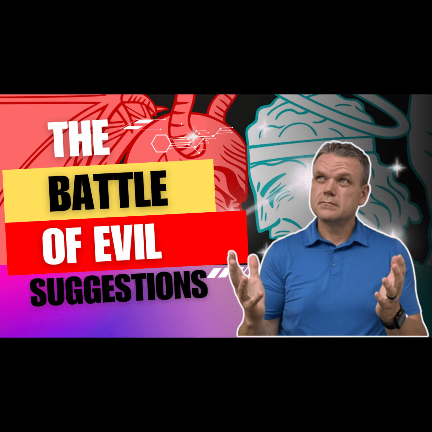 Ep 7 - The Battle of Evil Suggestions