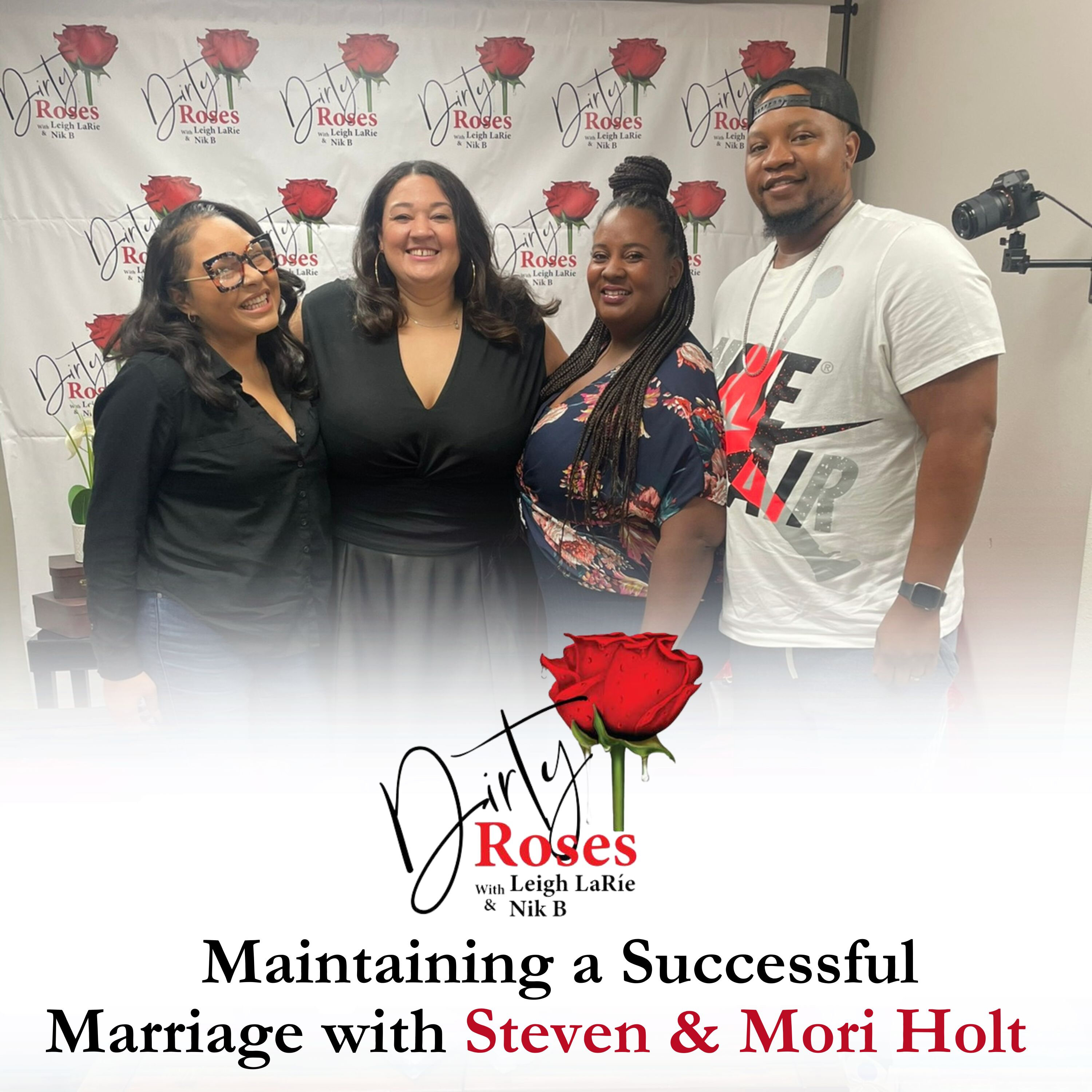 Maintaining a Successful Marriage with Steven & Mori Holt