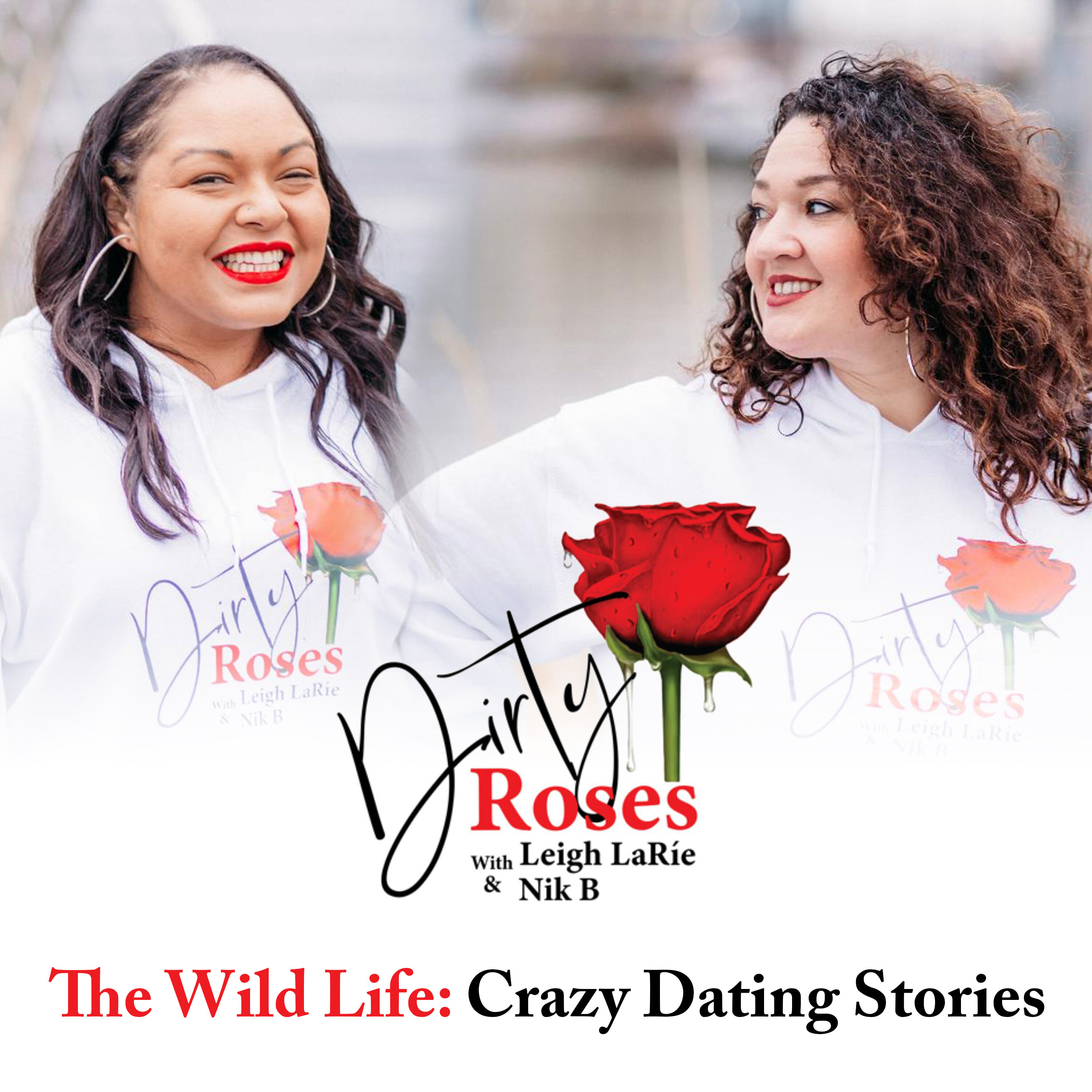 The Wild Life: Crazy Dating Stories