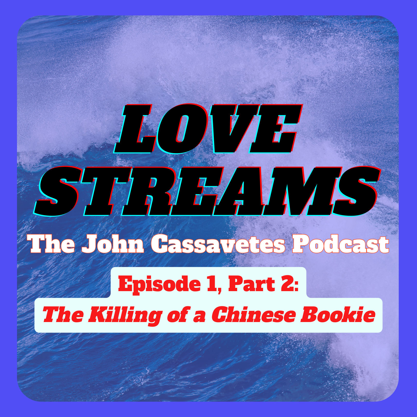 Episode 1, Part 2: The Killing of a Chinese Bookie