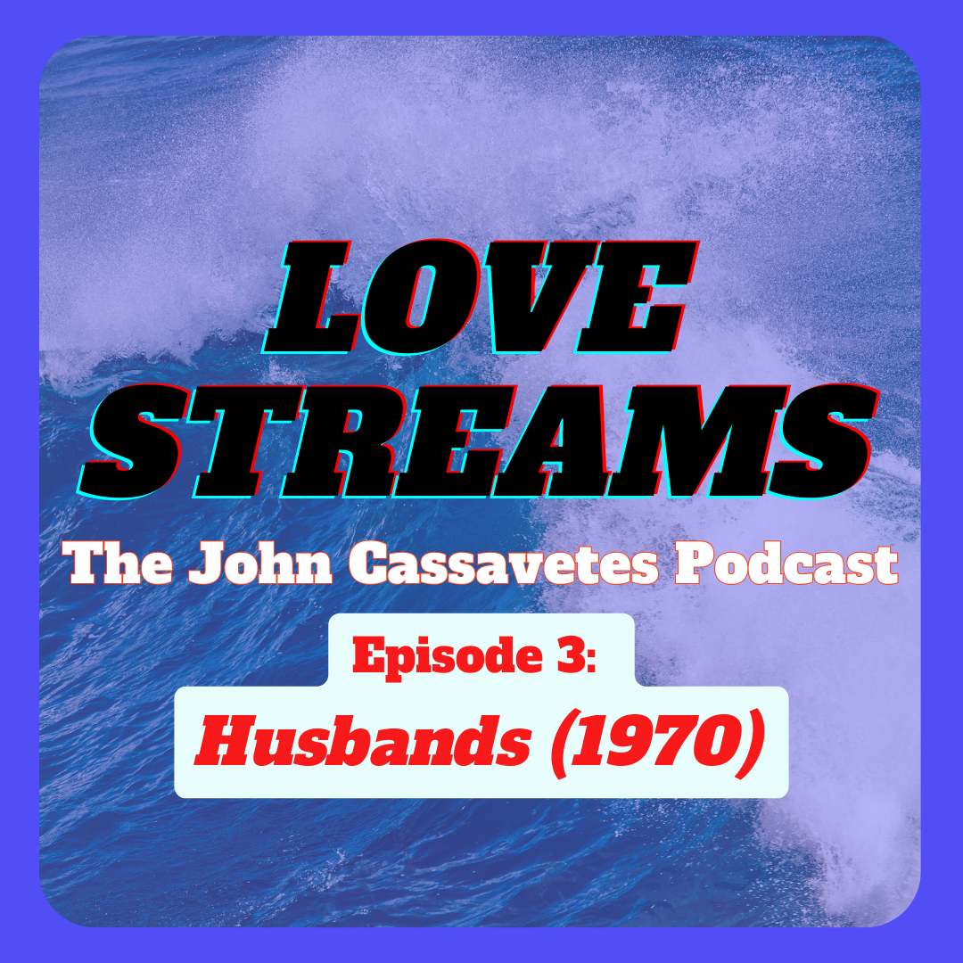 Episode 3: HUSBANDS (1970)