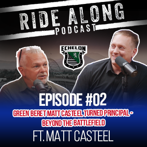 Green Beret Matt Casteel Turned Principal – Beyond The Battlefield