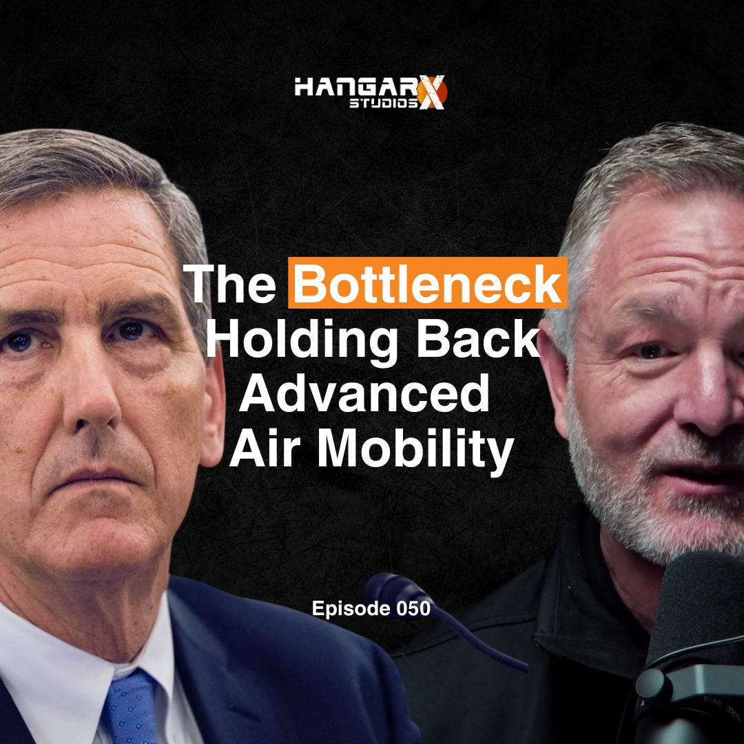 The Bottleneck Holding Back Advanced Air Mobility | Michael Whitaker •50