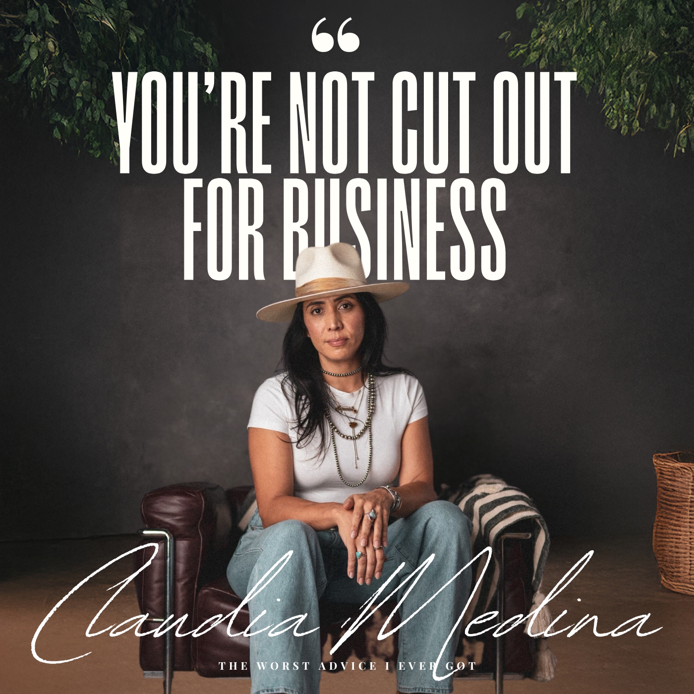 You're Not Cut Out For Business - Claudia Medina