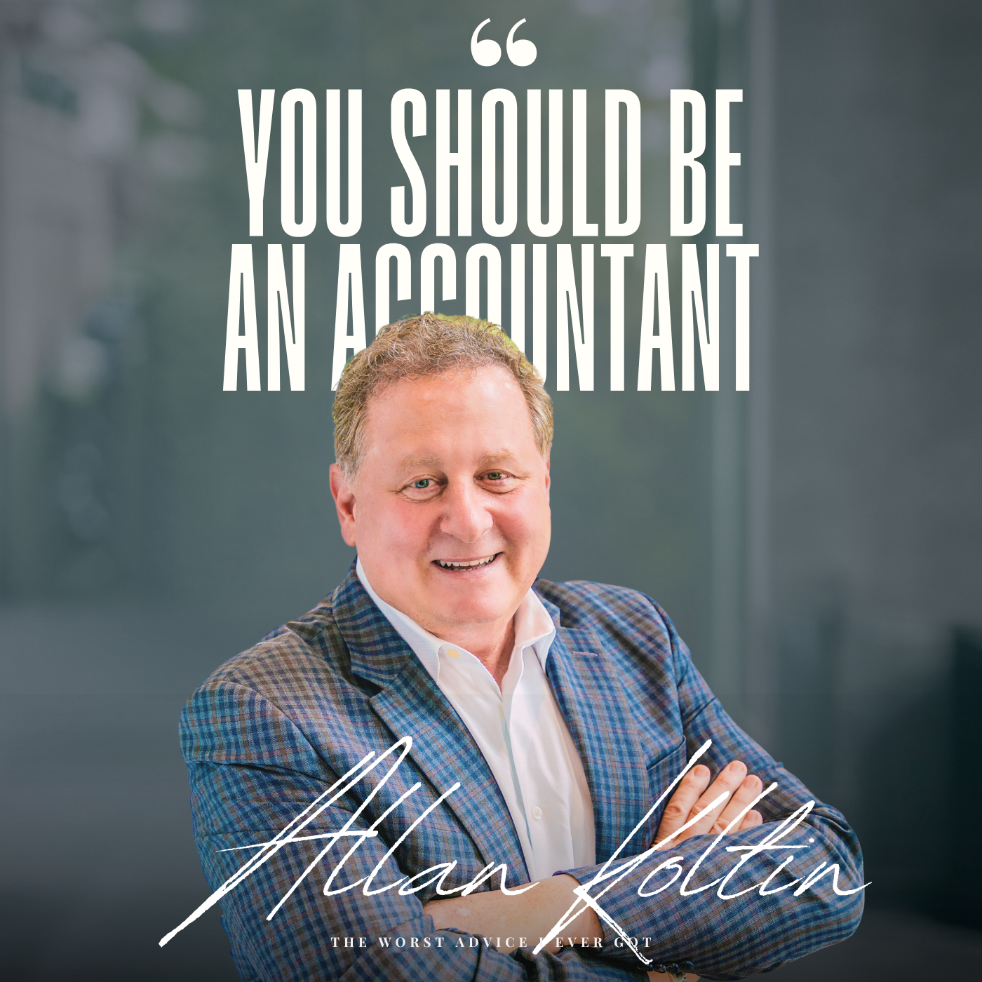 You Should Be An Accountant - Allan Koltin