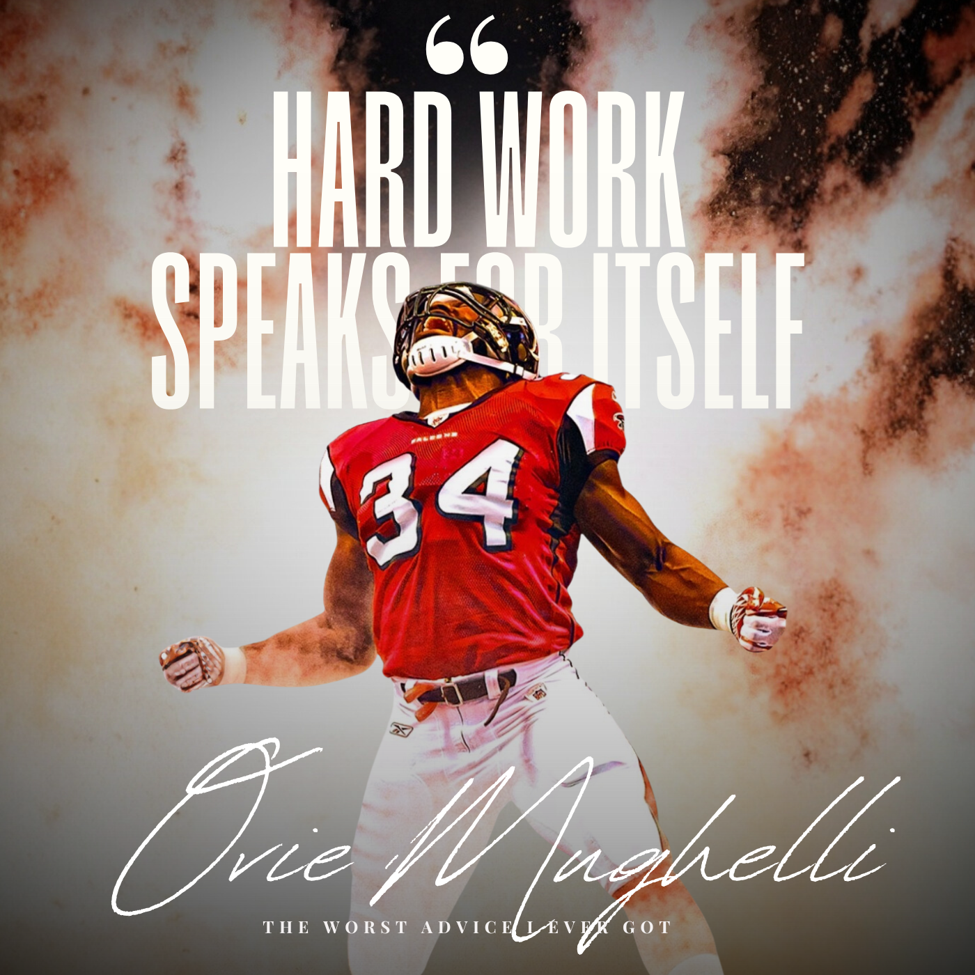 Hard Work Speaks For Itself - Ovie Mughelli