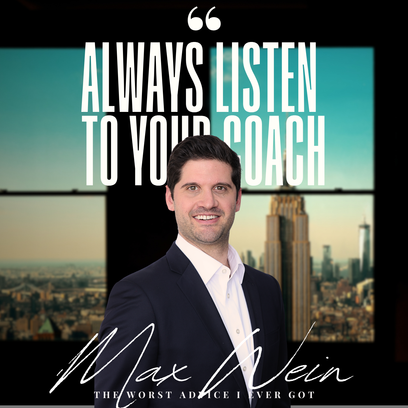 Always Listen To Your Coach - Max Wein