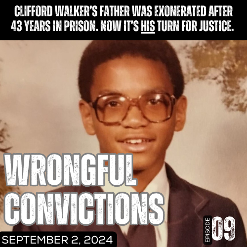 Wrongful Convictions: Like Father, Like Son?
