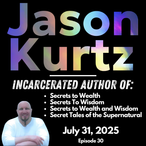 Jason Kurtz - Incarcerated Author Jason Kurtz - Incarcerated Author